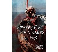 Every Fox is a Rabid Fox