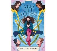 Every Gift a Curse (Gifts)