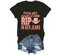 Every Girl Needs A Little Rip in Her Jeans, Every Girl Needs A Little Rip in Her Jeans T-Shirt, Unisex Shirt Black