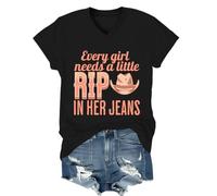 Every Girl Needs A Little Rip in Her Jeans, Every Girl Needs A Little Rip in Her Jeans V-Neck T-Shirt, Unisex Shirt Black