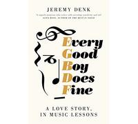 Every Good Boy Does Fine: A Love Story, in Music Lessons
