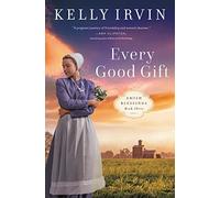 Every Good Gift: 3 (Amish Blessings)