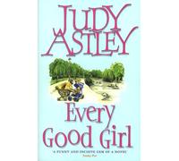 Every Good Girl: the perfect, light-hearted, feel-good romance to settle down with…
