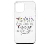 Every Good Perfect is From Above Bible God Quote James 1:17 Case for iPhone 12/12 Pro