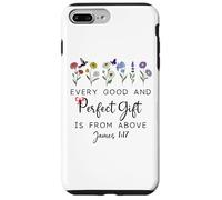 Every Good Perfect is From Above Bible God Quote James 1:17 Case for iPhone 7 Plus/8 Plus