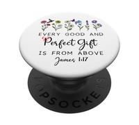 Every Good Perfect is From Above Bible God Quote James 1:17 PopSockets Adhesive PopGrip