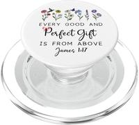 Every Good Perfect is From Above Bible God Quote James 1:17 PopSockets PopGrip for MagSafe