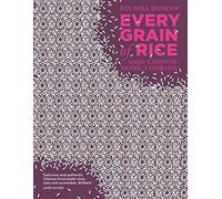 Every Grain of Rice: Simple Chinese Home Cooking By Fuchsia Dunlop Hardcover NEW
