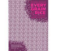 Every Grain of Rice: Simple Chinese Home Cooking by Fuchsia Dunlop (HB 2012)