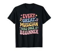 Every Great Musician was Once A Beginner, Music Teacher T-Shirt