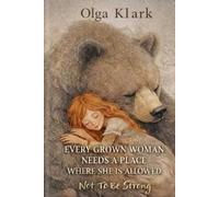 Every Grown Woman Needs a Place Where She Is Allowed Not to Be Strong