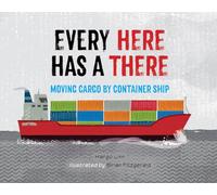 Every Here Has a There: Moving Cargo by Container Ship