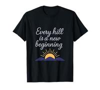 Every Hill is a New Beginning Cycling Quote T-Shirt