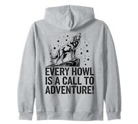 Every Howl is a call to adventure Wolf Zip Hoodie