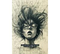 Every Idea Doesn’t Change the World, But Sometimes, One Does!: Creative Thinking Journal