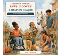 Every Kind of Adventure: Paws, Hooves & Helping Hearts: An Inclusive Coloring Adventure