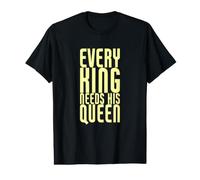 Every King Needs His Queen Marriage Couple Groom Value Graphic T-Shirt