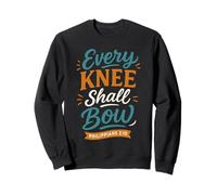 Every Knee Shall Bow Philippians 2 10 - Vintage Christian Sweatshirt