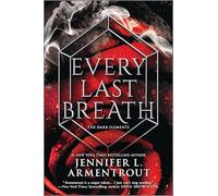 Every Last Breath (Dark Elements, 4)