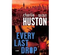 Every Last Drop: 4 (Joe Pitt Casebooks)