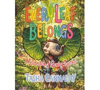 Every Leaf Belongs: A Celebration of Growing Together