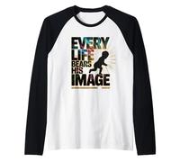 Every Life Bears His Image Genesis 1:27 Raglan Baseball Tee