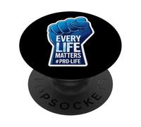 Every Life Matters Pro-Life Raised Fist Pro Life Unborn Baby PopSockets Adhesive PopGrip