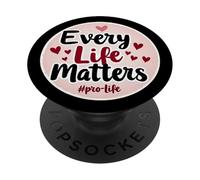 Every Life Matters Pro-Life Womens Hearts Unborn Baby Fetus PopSockets Adhesive PopGrip