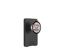 Every Life Matters Pro-Life Womens Hearts Unborn Baby Fetus PopSockets PopWallet for MagSafe