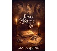 Every Lifetime, You