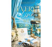 Every Line We Crossed: A Mistaken Identity Romance of Forced Proximity, One Bed, and One Legendary Voyage (SINGULAR PRIVILEGE)