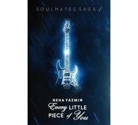Every Little Piece of You: 1 (Soulmates Saga)