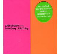 Every Little Thing - Super Eurobeat Presents
