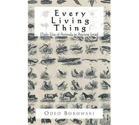 Every Living Thing: Daily Use of Animals in Ancient Israel