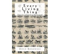 Every Living Thing: Daily Use of Animals in Ancient Israel