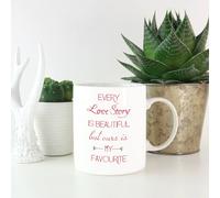 Every Love Story Is Beautiful But Ours Is My Favourite Red Text Mug