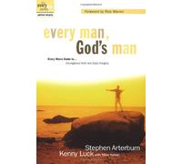 Every Man, God's Man: How to be a Man after God's Own Heart, Relentlessly (The Every Man Series)