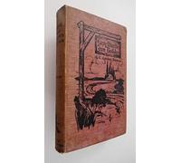 Every Man His Own Builder: a Book for Everyone Who Owns a Piece of Land