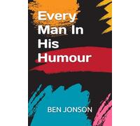 Every Man In His Humour