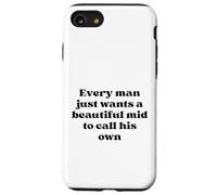 Every Man Just Wants a Beautiful Mid to Call His Own Black Case for iPhone SE (2020) / 7/8