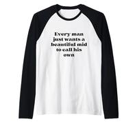 Every Man Just Wants a Beautiful Mid to Call His Own Black Raglan Baseball Tee