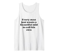 Every Man Just Wants a Beautiful Mid to Call His Own Black Tank Top