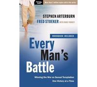 EVERY MAN'S BATTLE: WINNING THE WAR ON SEXUAL TEMPTATION ONE VICTORY AT A TIME BY Stoeker, Fred(Author)Paperback
