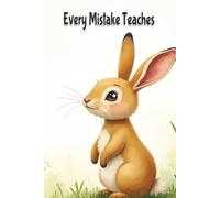 Every Mistake Teaches