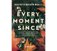 Every Moment Since: A Missing Child Mystery, Cold Case Suspense, Family Secrets, and Small-Town Southern Drama