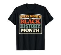 Every Month is Black History Month Retro Men Women Teacher T-Shirt