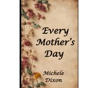 Every Mother's Day