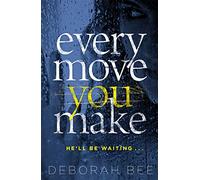 Every Move You Make : The number one audiobook bestseller