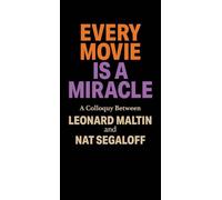 Every Movie is a Miracle