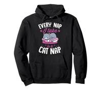 Every Nap I Take Is A Cat Nap Pullover Hoodie
